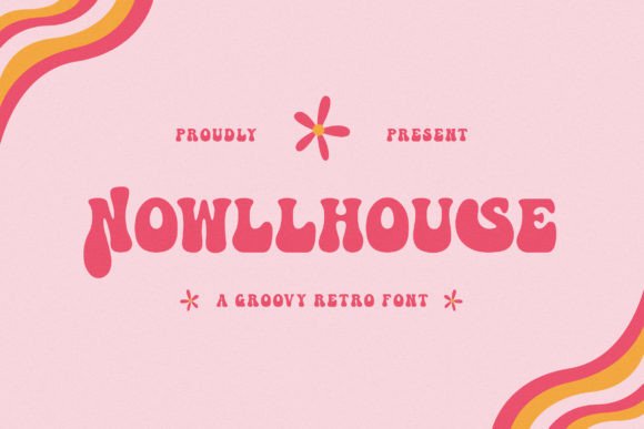 Nowllhouse: A Groovy Retro Display Font for Playful Branding