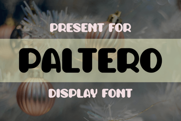 Paltero Font: A Fun and Cheerful Display Typeface for Creative Projects